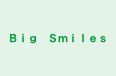 Ｂｉｇ　Ｓｍｉｌｅｓ のロゴ画像