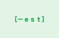 ［－ｅｓｔ］ のロゴ画像